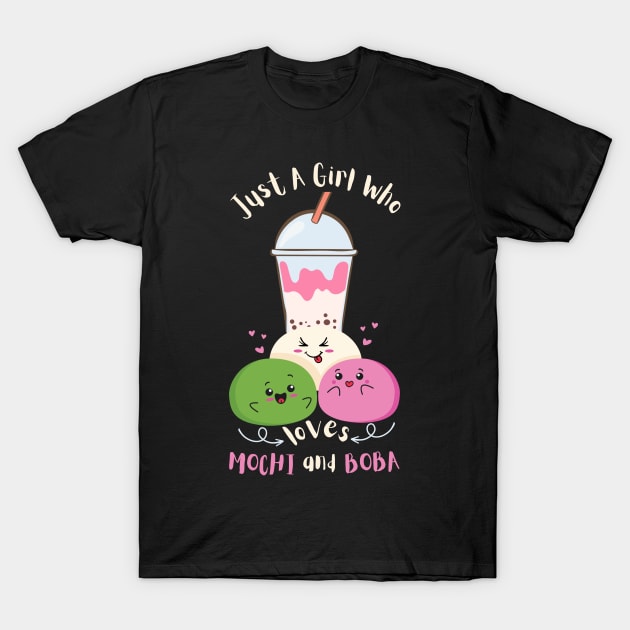 Just A Girl Who Loves Mochi And Boba T-Shirt by Teewyld